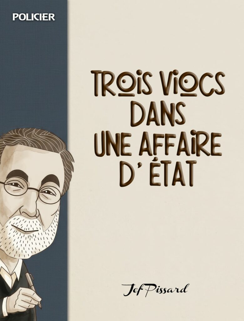 Trois viocs dans une affaire d&rsquo;Etat